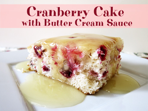 Cranberry Cake with Butter Cream Sauce