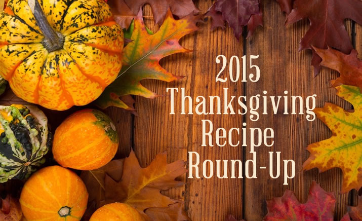 2015 Thanksgiving Recipe Round-Up – Full of great, easy options from creamy mashed potatoes, to pumpkin bread with cream cheese to Snickers Ice Cream pie with caramel sauce. You'll find lots of tempting dishes your family and friends will gobble up on Thanksgiving.